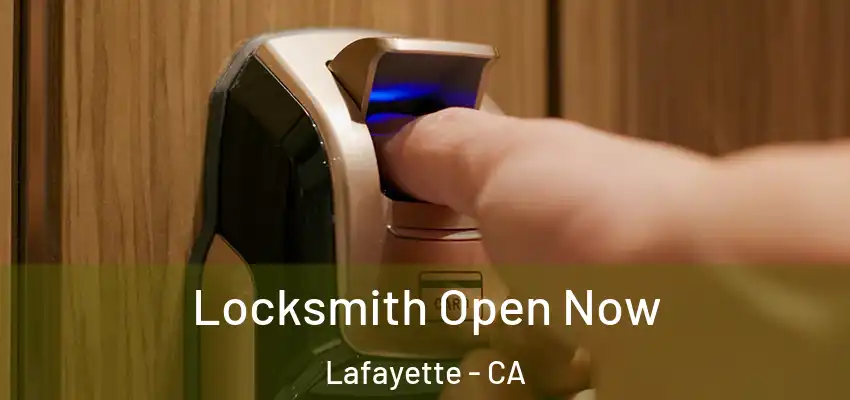 Locksmith Open Now Lafayette - CA
