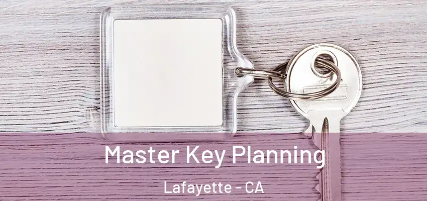  Master Key Planning Lafayette - CA