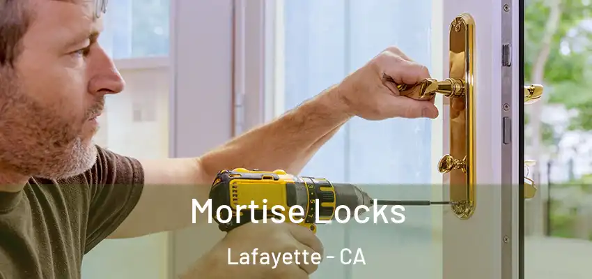  Mortise Locks Lafayette - CA