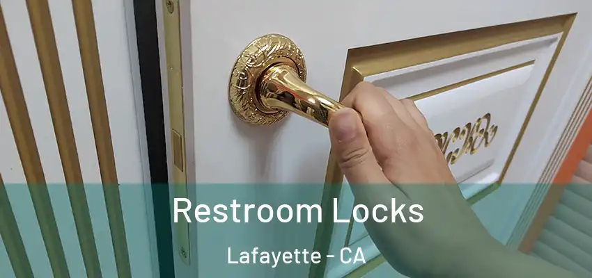  Restroom Locks Lafayette - CA