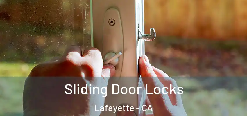  Sliding Door Locks Lafayette - CA